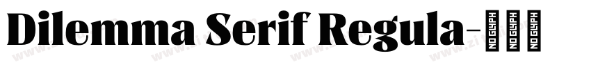 Dilemma Serif Regula字体转换